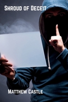 Shroud of Deceit: Detective Jack Wilkes Stories (Raechester Series) B0FFHH5KVS Book Cover