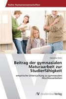 Beitrag Der Gymnasialen Maturaarbeit Zur Studierfahigkeit 363962842X Book Cover