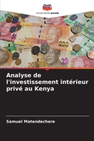 Analyse de l'investissement intérieur privé au Kenya 6205664933 Book Cover