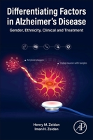 Differentiating Factors in Alzheimer’s Disease: Gender, Ethnicity, Clinical and Treatment 0443216320 Book Cover