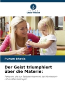 Der Geist triumphiert über die Materie (German Edition) 6209990800 Book Cover