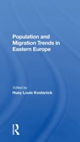 Population and Migration Trends in Eastern Europe 0367299321 Book Cover