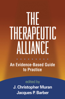 Therapeutic Alliance: An Evidence-Based Guide to Practice 1606238736 Book Cover
