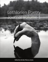 Lothlorien Poetry Journal Volume 1: The Fellowship of the Pen 1008904503 Book Cover