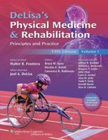 DeLisa's Physical Medicine and Rehabilitation 1496374967 Book Cover
