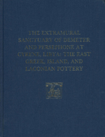 Extramural Sanctuary of Demeter and Persephone at Cyrene, Libya, Final Reports: Volume II : The East Greek Island and Laconian Pottery 0934718555 Book Cover