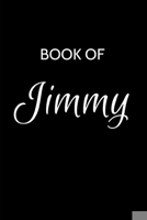 Jimmy Journal: A Gratitude Journal Notebook for Men Boys Fathers and Sons with the name Jimmy - Handsome Elegant Bold & Personalized - An Appreciation ... - 6"x9" Diary or Notepad & Back to School. 1699886253 Book Cover