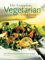 The Complete Vegetarian Cookbook: Over 200 International Recipes for Every Occasion 1845431693 Book Cover