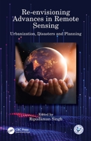 Re-envisioning Advances in Remote Sensing 1032124571 Book Cover
