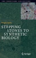 Stepping Stones to Synthetic Biology 3030070417 Book Cover