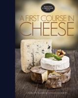 A First Course in Cheese: Bedford Cheese Shop 1631061313 Book Cover
