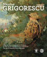 Nicolae Grigorescu: The Age of Impressionism in Romania 1838-1907 8836621643 Book Cover