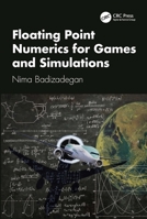 Floating Point Numerics for Games and Simulations 1032933550 Book Cover