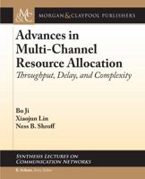 Advances in Multi-Channel Resource Allocation: Throughput, Delay, and Complexity 3031792718 Book Cover