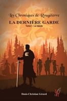 Les Chroniques de Rougeterre - La Dernière Garde: tome 1 la meute (French Edition) 2377896480 Book Cover