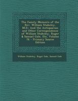 The Family Memoirs Of The Rev. William Stukeley, M.d.: And The Antiquarian And Other Correspondence Of William Stukeley, Roger & Samuel Gale, Etc; Volume 3 1017830460 Book Cover
