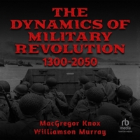 The Dynamics of Military Revolution, 1300-2050 B0CPT1DY9W Book Cover