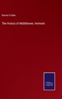 The History of Middletown, Vermont 3752569662 Book Cover