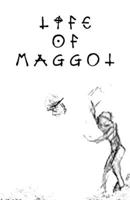 Life of Maggot B08XFMBQCK Book Cover