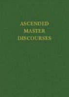 Ascended Master Discourses (Vol 6 HB) By the Ascended Masters 1878891286 Book Cover