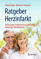 Ratgeber Herzinfarkt: Vorbeugung, Fr�herkennung, Behandlung, Nachsorge, Rehabilitation 3662480190 Book Cover