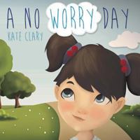 A No Worry Day 1539770362 Book Cover