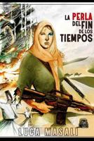 La  perla alla fine del mondo 8496013073 Book Cover