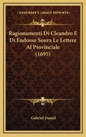 Ragionamenti Di Cleandro E Di Eudosso Soura Le Lettere Al Provinciale (1695) 1167017013 Book Cover
