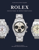 Investing in Wristwatches: Rolex 1788841247 Book Cover