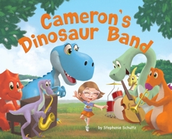 Cameron's Dinosaur Band 0578595508 Book Cover