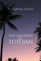 The Quonset in Tutujan 1984552090 Book Cover