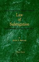 The Law of Subrogation 1015796923 Book Cover