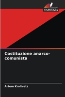 Costituzione anarco-comunista (Italian Edition) 6209935583 Book Cover