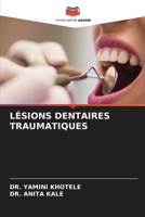 Lésions Dentaires Traumatiques (French Edition) 6209595065 Book Cover