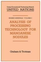 Analysis of Processing Technology for Manganese Nodules (Seabed Minerals) 0860103498 Book Cover