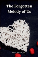 The Forgotten Melody of Us 5128640299 Book Cover