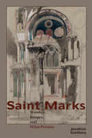 Saint Marks: Words, Images, and What Persists 0823282074 Book Cover