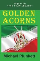 Golden Acorns: Flight from Iran 0692294295 Book Cover