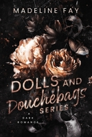 Dolls & Douchebags Series B0DZ4DW4ZZ Book Cover