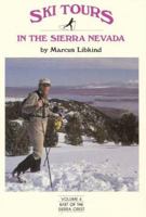 Ski Tours in the Sierra Nevada: East of the Sierra Crest