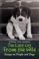 The Last Cry from the Wild 1436366054 Book Cover