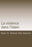 La violence dans l'islam: diagnostic et thérapie 1729632912 Book Cover