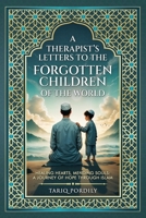 Therapists Letters to the Forgotten Children of the World 1764581504 Book Cover
