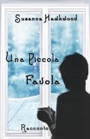 Una Piccola Favola 1096584891 Book Cover