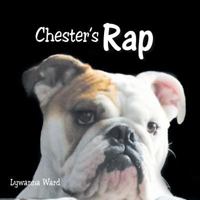 Chester's Rap 1496940873 Book Cover