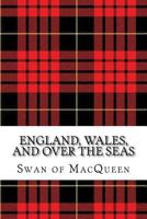 England, Wales, and over the Seas: Twenty Tunes for the Bagpipes and Practice Chanter 1985631857 Book Cover