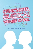Opinionated, Quizzical We Need to Talk 1664138986 Book Cover