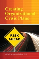 Creating Organizational Crisis Plans 1465219080 Book Cover