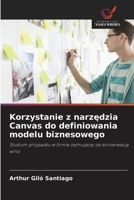 Korzystanie z narzedzia Canvas do definiowania modelu biznesowego (Polish Edition) 6208504414 Book Cover