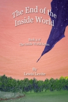 The End Of The Inside World 1105571297 Book Cover